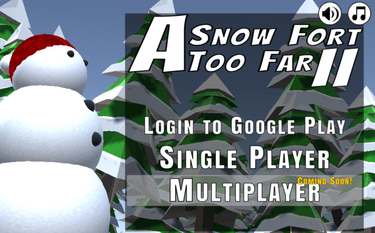 A Snow Fort Too Far II